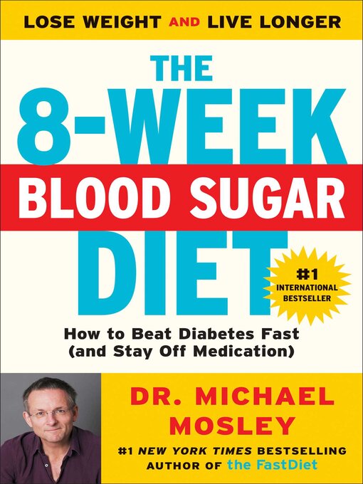 Title details for The 8-Week Blood Sugar Diet by Dr Michael Mosley - Available